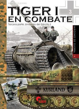 portada Tiger i en Combate: Tercera Parte. Unidades del Ejército ii (in Spanish)