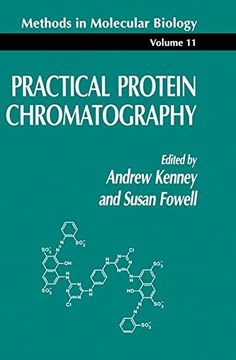 portada Practical Protein Chromatography (Methods in Molecular Biology)