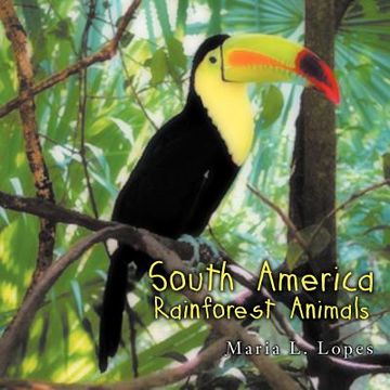 portada south america rainforest animals (en Inglés)