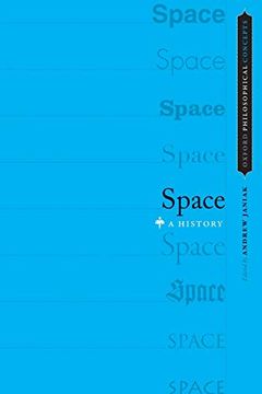 portada Space: A History (Oxford Philosophical Concepts) (en Inglés)