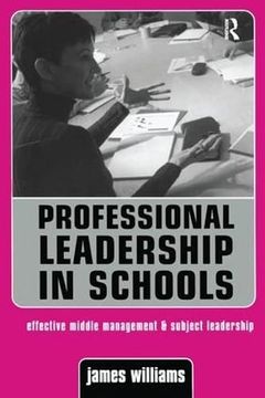 portada Professional Leadership in Schools: Effective Middle Management and Subject Leadership (en Inglés)