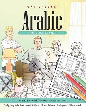 portada Arabic Picture Book: Arabic Pictorial Dictionary (Color and Learn) (en Inglés)