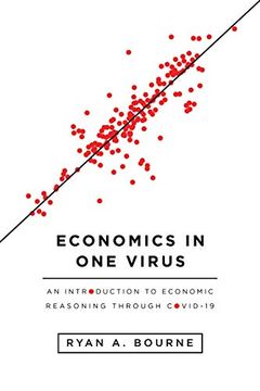 portada Economics in one Virus: An Introduction to Economic Reasoning Through (en Inglés)