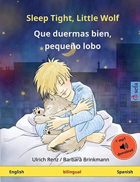 portada Sleep Tight, Little Wolf - que Duermas Bien, Pequeño Lobo (English - Spanish): Bilingual Children's Book With mp3 Audiobook for Download, age 2 and up (Sefa Picture Books in two Languages) 