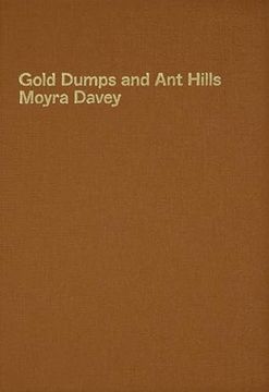 portada Gold Dumps and ant Hills