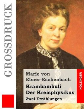 portada Krambambuli / Der Kreisphysikus (Großdruck): Zwei Erzählungen (en Alemán)