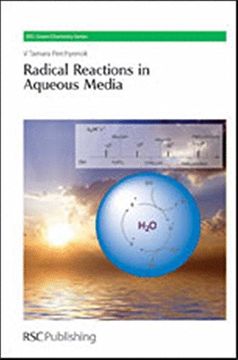 portada Radical Reactions in Aqueous Media (Green Chemistry Series) (en Inglés)
