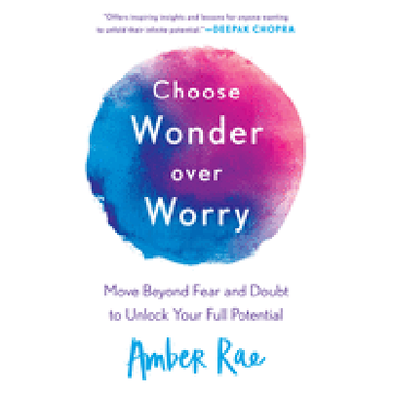 portada Choose Wonder Over Worry: Move Beyond Fear and Doubt to Unlock Your Full Potential (in English)