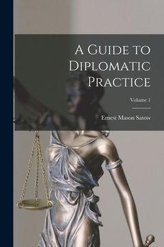 portada A Guide to Diplomatic Practice; Volume 1 (en Inglés)
