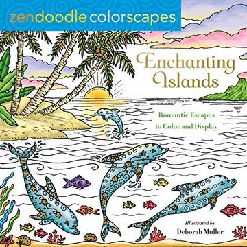 portada Zendoodle Colorscapes: Enchanting Islands: Romantic Escapes to Color and Display (in English)