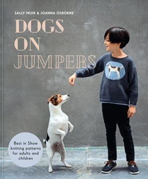 portada Dogs on Jumpers: Best in Show Knitting Patterns for Adults and Children (en Inglés)
