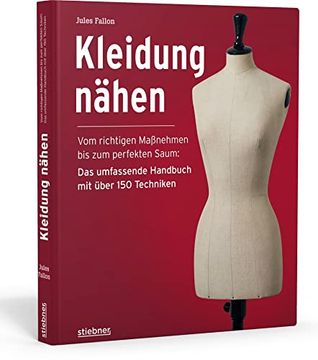 portada Kleidung Nähen. Vom Richtigen Maßnehmen bis zum Perfekten Saum: Das Umfassende Handbuch mit Über 150 Techniken. (en Alemán)