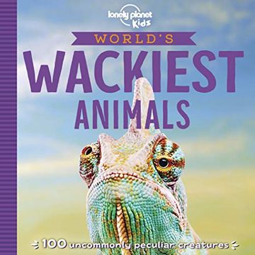 portada World's Wackiest Animals (Lonely Planet Kids) (en Inglés)