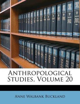 portada anthropological studies, volume 20 (en Inglés)