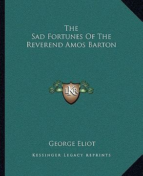 portada the sad fortunes of the reverend amos barton (en Inglés)