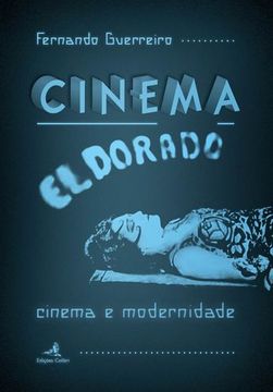 portada Cinema El Dorado - Cinema e Modernidade