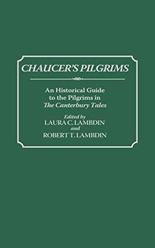 portada Chaucer's Pilgrims: An Historical Guide to the Pilgrims in the Canterbury Tales (Contributions to the Study of Science) 