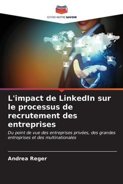 portada L'impact de LinkedIn sur le processus de recrutement des entreprises (en Francés)