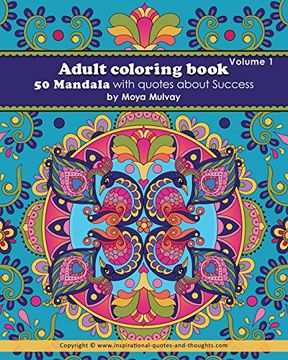 portada Adult Coloring Book - 50 Mandala with Quotes About Success: A coloring book for adults that's full of wonderful inspiration! (Volume 1)