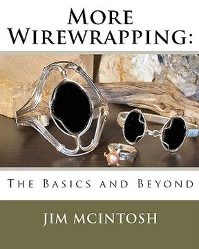 more wirewrapping: the basics and beyond