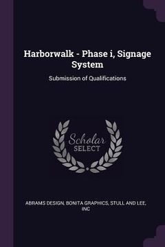 portada Harborwalk - Phase i, Signage System: Submission of Qualifications (en Inglés)