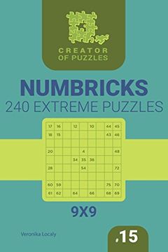 portada Creator of Puzzles - Numbricks 240 Extreme (Volume 15) (en Inglés)