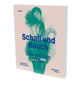 portada Schall und Rauch. Die Wilden 20Er (in German)
