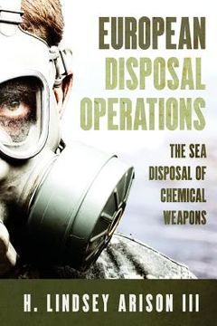 portada European Disposal Operations: The Sea Disposal of Chemical Weapons (in English)
