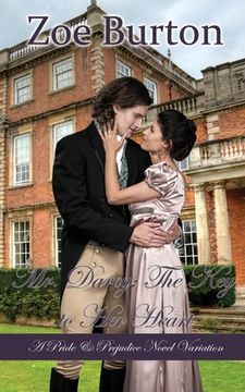 portada Mr. Darcy: The Key to Her Heart: A Pride & Prejudice Novel Variation (en Inglés)