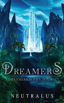 portada Dreamers: Dreamers Series Book 1 (en Inglés)