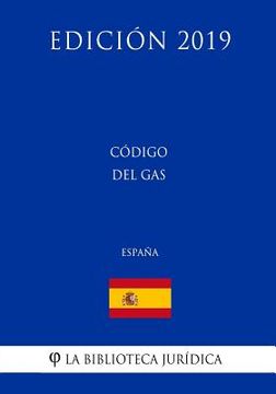 portada Código del Gas (España) (Edición 2019) (in Spanish)