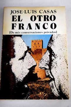 portada Otro Franco, el (de mis Conversaciones Privadas)