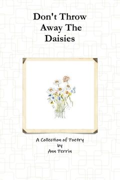 portada Don't Throw Away The Daisies (en Inglés)