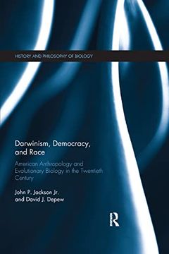 portada Darwinism, Democracy, and Race: American Anthropology and Evolutionary Biology in the Twentieth Century (History and Philosophy of Biology) (en Inglés)