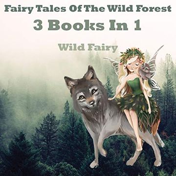 portada Fairy Tales of the Wild Forest: 3 Books in 1 (in English)