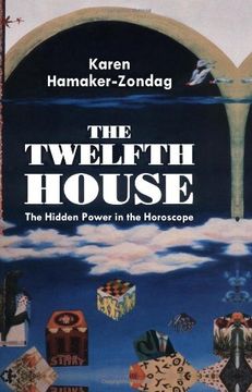 portada Twelfth House: The Hidden Power in the Horoscope (in English)