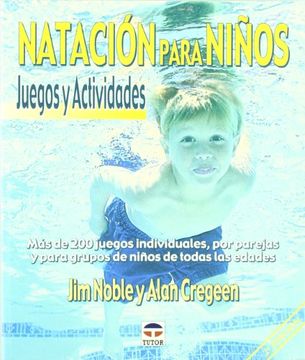 portada Natación Para Ninos - Juegos y Actividades (in Spanish)