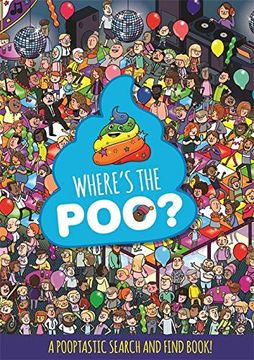 portada Where's the Poo? a Pooptastic Search and Find Book (en Inglés)