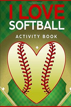 portada I Love Softball Activity Book: Roadtrip Travel Games on the go (en Inglés)