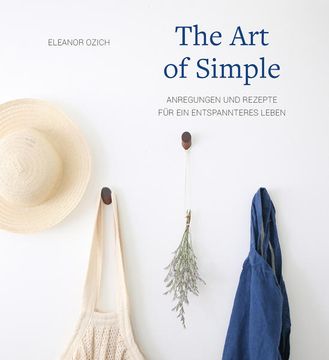 portada The art of Simple: Anregungen und Rezepte für ein Entspannteres Leben (en Alemán)