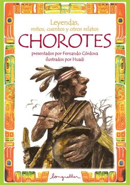 portada Leyendas, Mitos, Cuentos y. Chorotes (in Spanish)