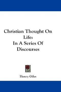 portada christian thought on life: in a series of discourses (en Inglés)