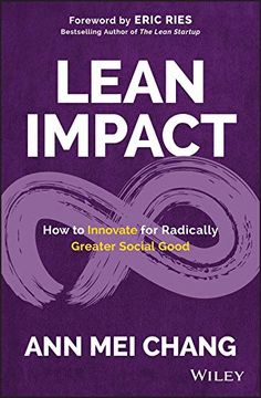 portada Lean Impact: How to Innovate for Radically Greater Social Good (en Inglés)