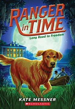 portada Long Road to Freedom (Ranger in Time #3)