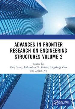portada Advances in Frontier Research on Engineering Structures Volume 2: Proceedings of the 6th International Conference on Civil Architecture and Structural. 2022), Guangzhou, China, 20–22 may 2022 