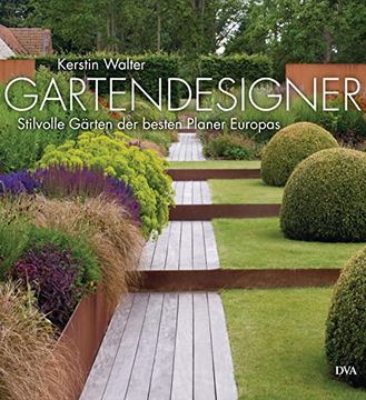 portada Gartendesigner: Stilvolle Gärten der Besten Planer Europas (in German)