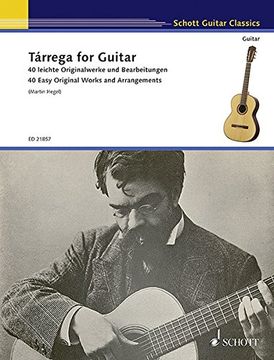 portada Tarrega for Guitar: 40 Easy Original Works and Arrangements (German Edition) [no Binding ] (en Inglés)