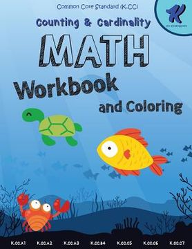portada Math Workbook Kindergarten: Counting and Cardinaliry, Common Core Math Kindergarten, 8.5"x11" sized, 102 Pages, Matte Cover Designed (in English)