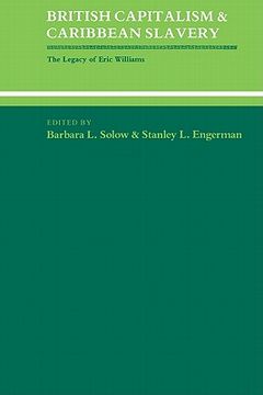 portada British Capitalism and Caribbean Slavery: The Legacy of Eric Williams (Studies in Interdisciplinary History) (en Inglés)
