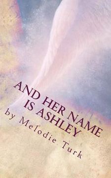 portada And Her Name is Ashley (en Inglés)